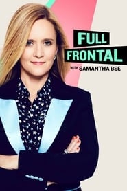 Full Frontal with Samantha Bee Season 5 Episode 5
