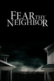 Fear Thy Neighbor Season 6 Episode 7