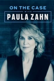 On the Case with Paula Zahn Season 19 Episode 13